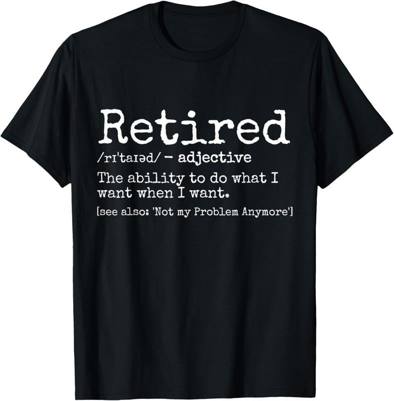 100% Cotton Retired Definition Retirement Definition For Women Men T-Shirt Hoodie, Sweatshirt | PrintMintTees.com