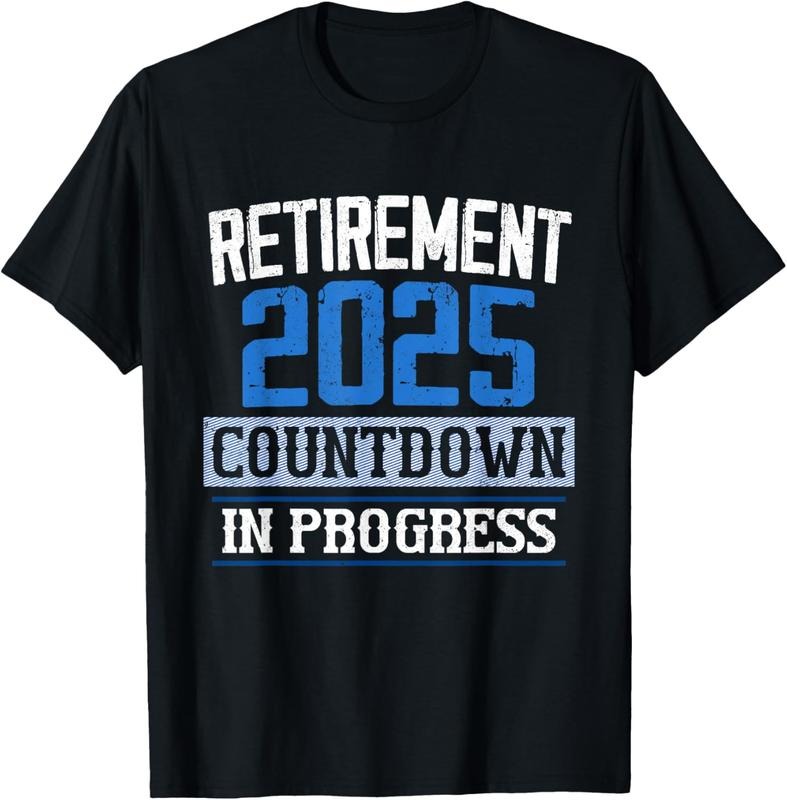 100% Cotton Retirement 2025 Countdown In Progress Retired 2025 Men Women T-Shirt Hoodie, Sweatshirt | PrintMintTees.com