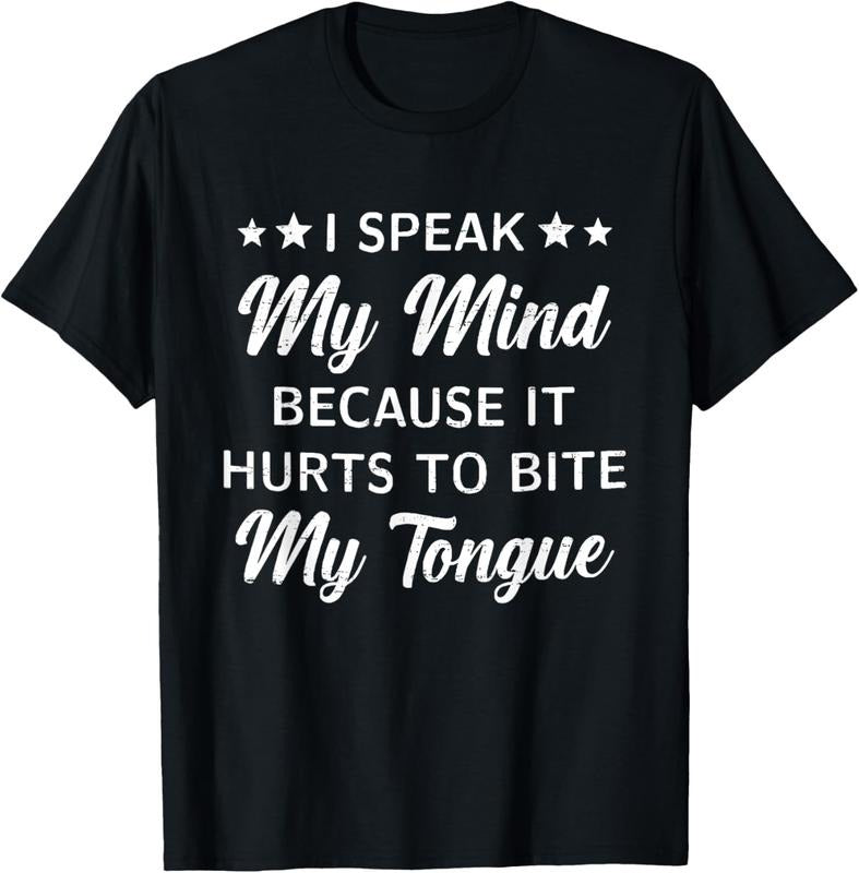 100% Cotton Retro I Speak My Mind Because Hurts Bite My Tongue T-Shirts, Hoodie, Sweatshirt
