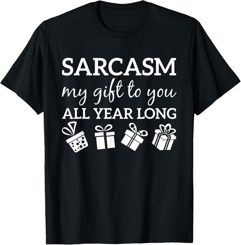 100% Cotton Sarcasm My Gift To You All Year Long Funny Sarcastic Joke T-Shirt Hoodie Sweatshirt | PrintMintTees.com