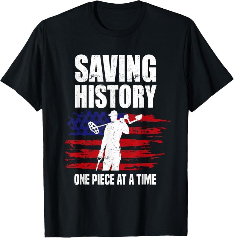 100% Cotton Saving History American Flag USA Funny Metal Detecting T-Shirt Hoodie Sweatshirt | PrintMintTees.com