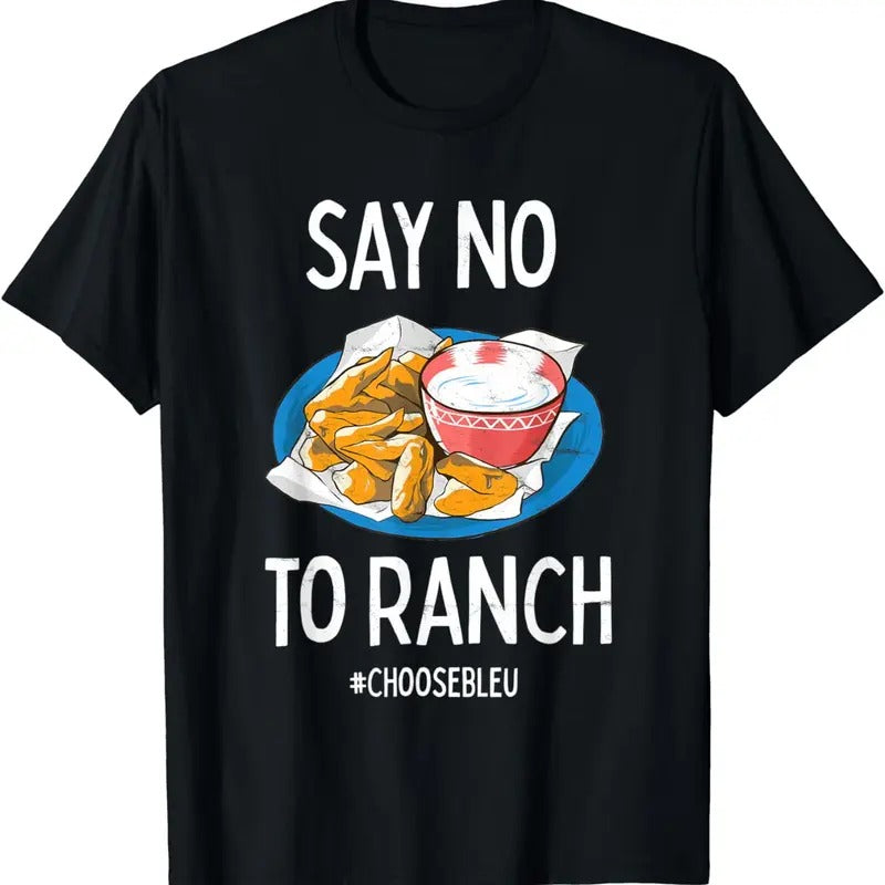 [100% Cotton]Say No To Ranch Choose Bleu Cheese Buffalo, NY Chicken Wing T-Shirt-Black-Coupe Hoodie Sweatshirt