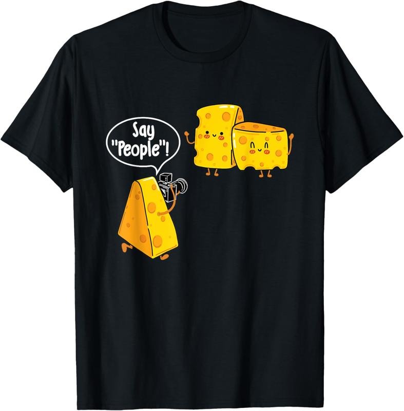 100% Cotton Say People Cheese Lover Food Dairy Milk Gouda Cheddar Brie T-Shirts, Hoodie, Sweatshirt