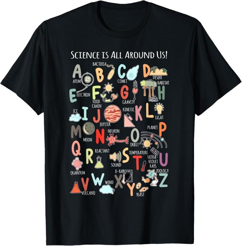 100% Cotton Science Teacher Alphabet Science Is All Around Us Teacher T-Shirt Hoodie Sweatshirt | PrintMintTees.com