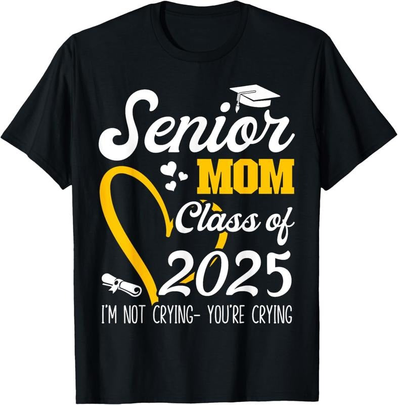 100% Cotton Senior Mom 2025 Class of 2025 Graduation 2025 Back To School T-Shirtstyle{n002}2 Shirt Hoodie Sweatshirt