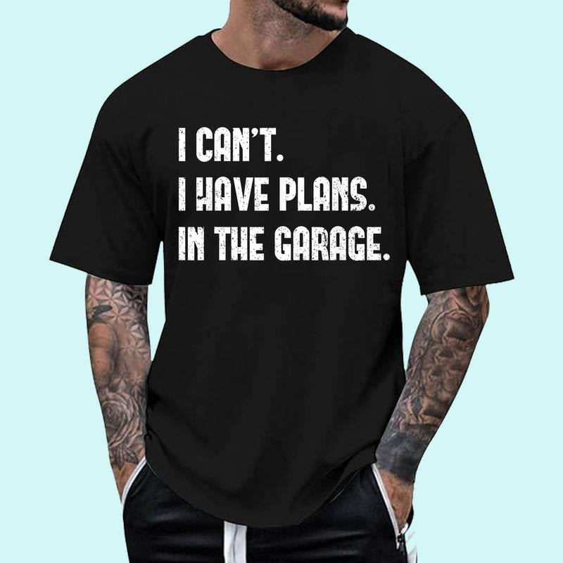 [100% Cotton Shirt] I Cant I Have Plans In The Garage Fathers Day Car Mechanics Unisex T-Shirt Hoodie Sweatshirt