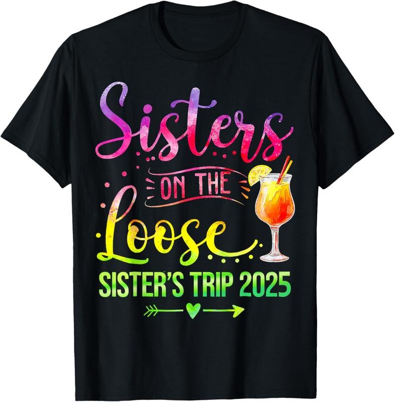 100% Cotton Sisters On The Loose, Tie Dye Sister's Weekend Trip 2025 T-Shirt Hoodie, Sweatshirt | PrintMintTees.com