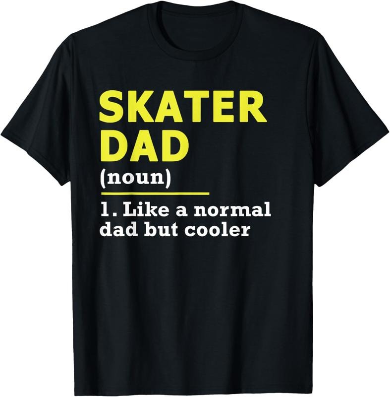 100% Cotton Skater Dad Father Definition T-Shirts, Hoodie, Sweatshirt