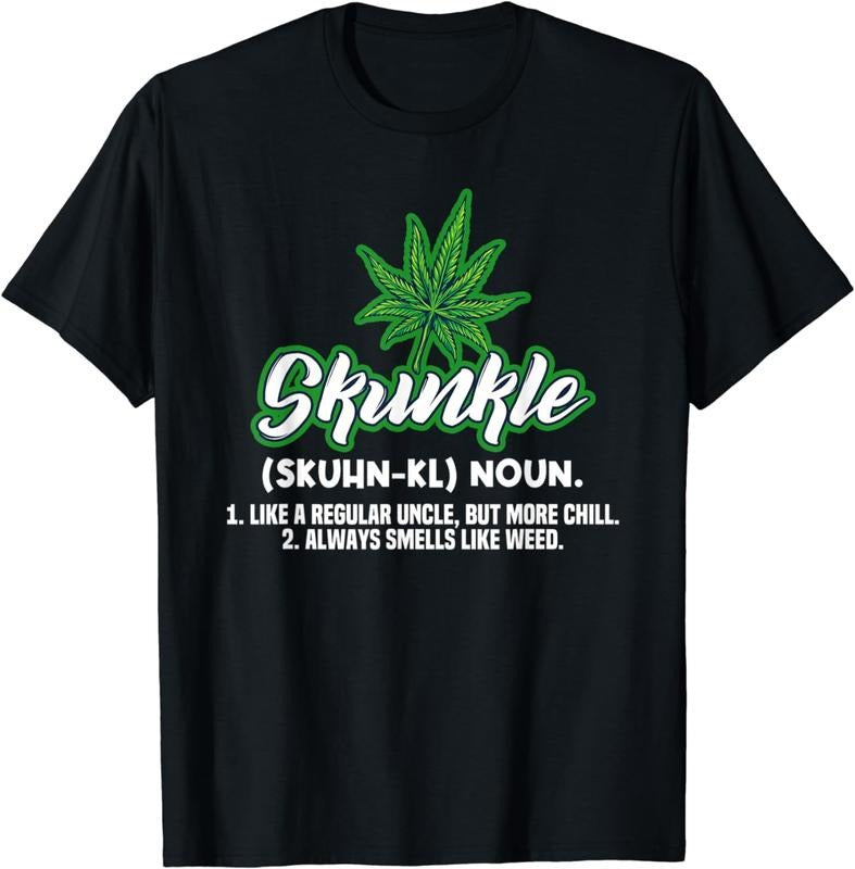 [100% Cotton]Skunkle Like A Regular Uncle But More Chill Weed Plant T-Shirt Hoodie Sweatshirt | PrintMintTees.com