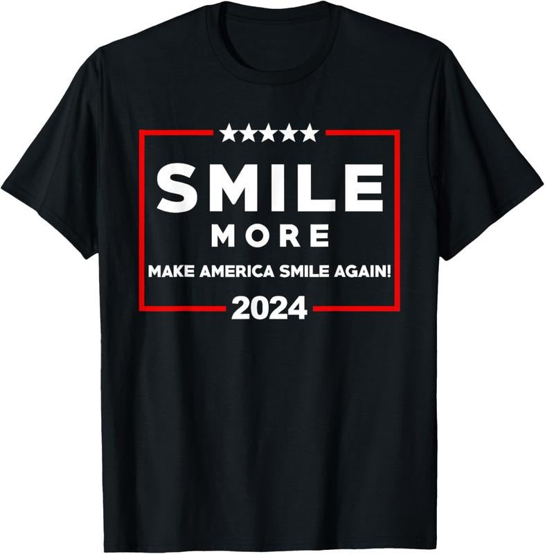 100% Cotton Smile More Make America Smile Again 2024 Shirt Funny Saying T-Shirt Hoodie Sweatshirt | PrintMintTees.com