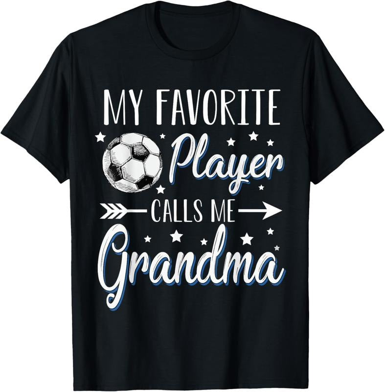 100% Cotton Soccer My Favorite Player Calls Me Grandma Cheering Sport T-Shirt Hoodie Sweatshirt | PrintMintTees.com