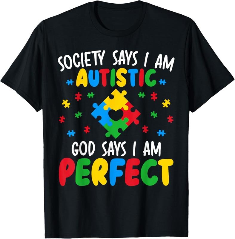 100% Cotton Society Says I Am Autistic God Says I Am Perfect Autism T-Shirt Hoodie, Sweatshirt | PrintMintTees.com
