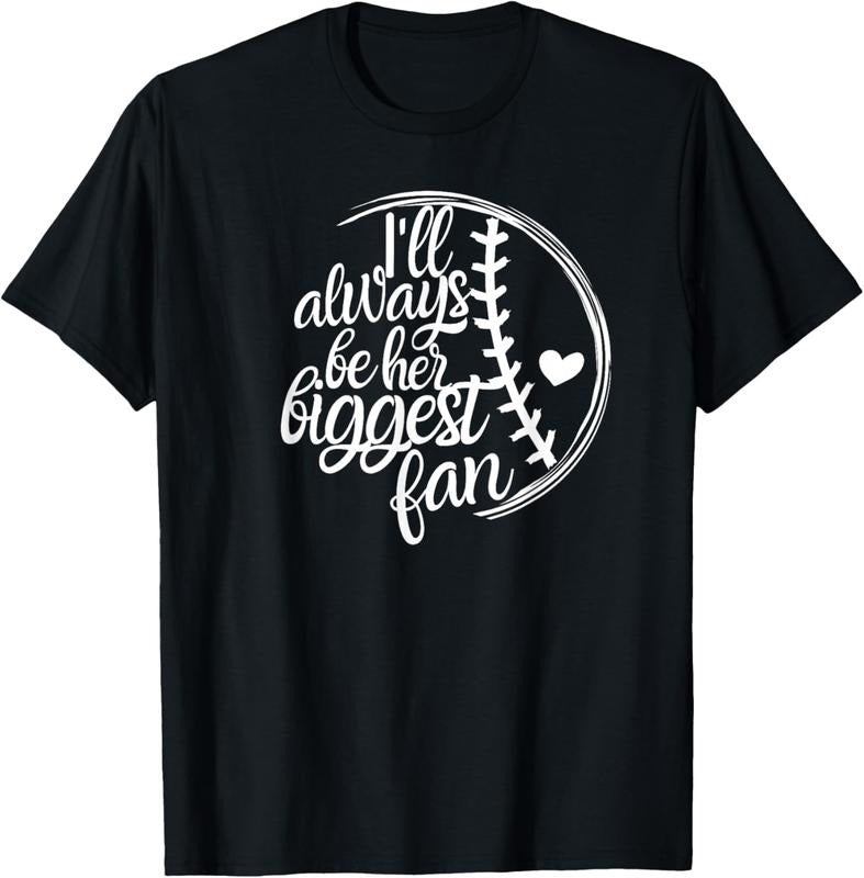 100% Cotton Softball Gift I'll Always Be Biggest Fan T-Shirt Hoodie Sweatshirt | PrintMintTees.com