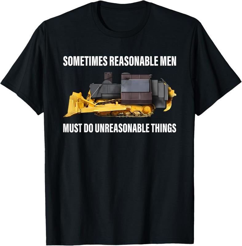 100% Cotton Sometimes Reasonable Men Must Do Unreasonable Things T-Shirt Hoodie, Sweatshirt | PrintMintTees.com
