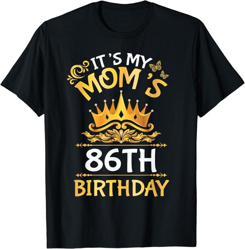 [100% Cotton]Son Daughter It's My Mom's 86th Birthday 86 Years Old Mother T-Shirt Hoodie Sweatshirt | PrintMintTees.com