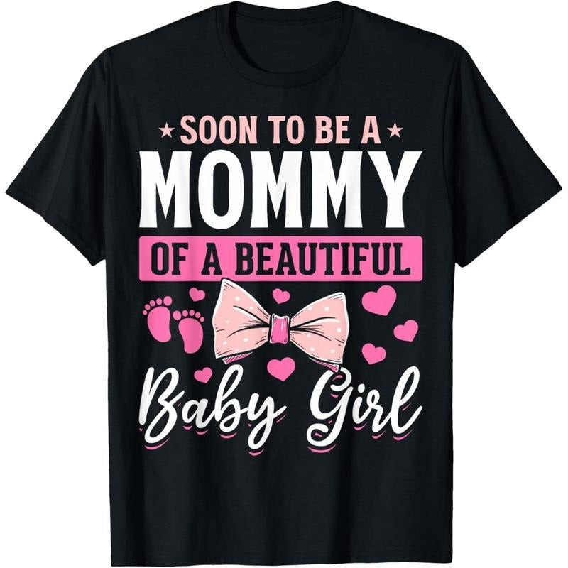 100% Cotton Soon To Be A Mommy Baby Girl Mom To Be Girl Mommy Baby Girl T-Shirt Hoodie Sweatshirt | PrintMintTees.com