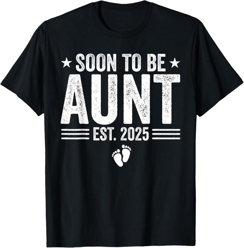 100% Cotton Soon Be Aunt Est 2025 Funny Pregnancy Announcement Shirt Hoodie Sweatshirt