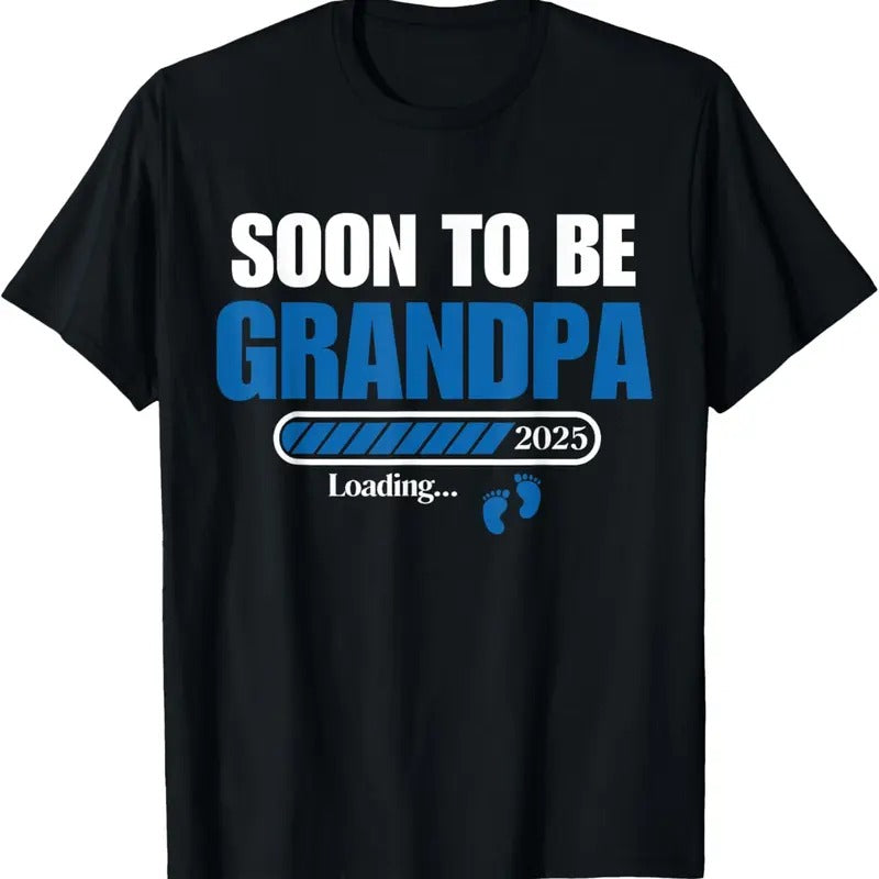 100% Cotton Soon Be Grandpa 2025 Loading Promoted Grandpa Est 2025 T-Shirts, Hoodie, Sweatshirt
