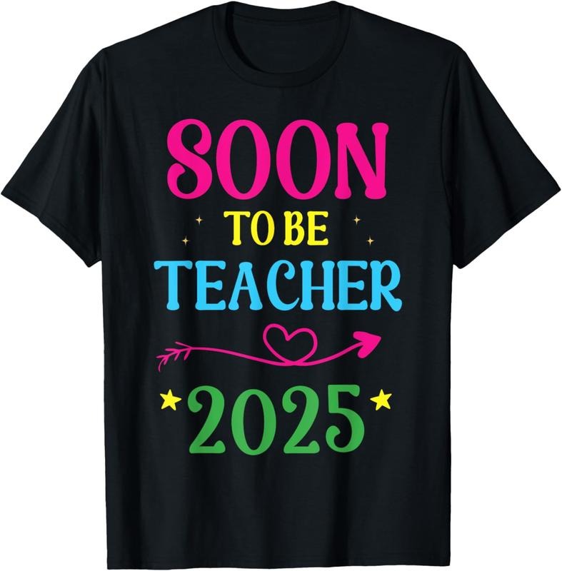 100% Cotton Soon To Be Teacher 2025 T-Shirt Hoodie Sweatshirt | PrintMintTees.com