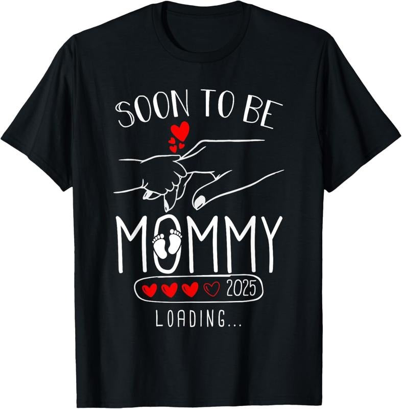100% Cotton Soon To be Mommy 2025 Mom Est 2025 Loading Promoted to Mommy T-Shirtstyle{n002}3 Shirt Hoodie Sweatshirt