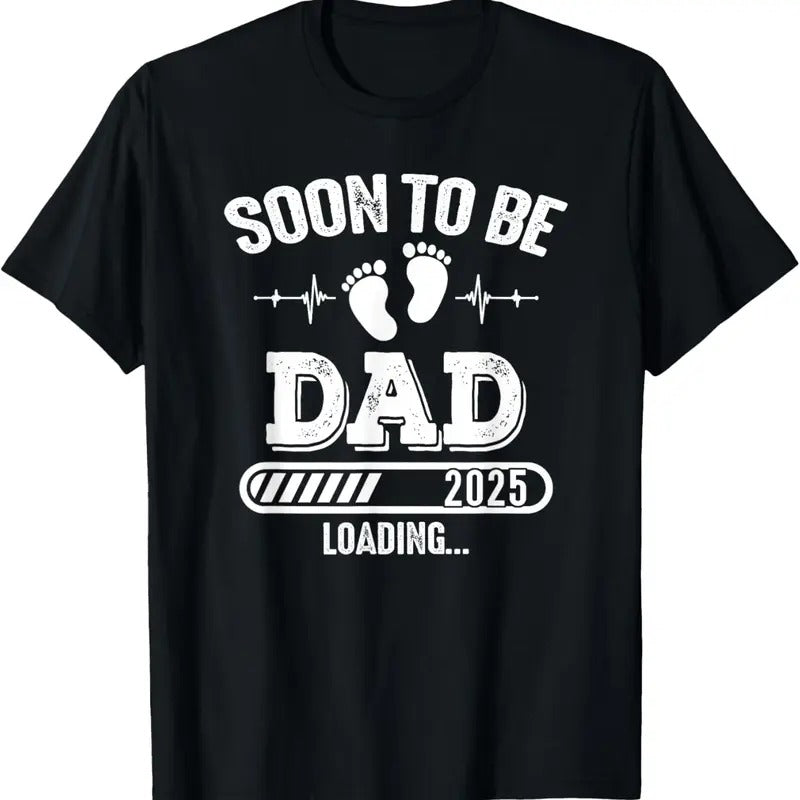 100% Cotton Soon to Be Dad 2025 Loading for Pregnancy Announcement T-Shirt Hoodie Sweatshirt | PrintMintTees.com