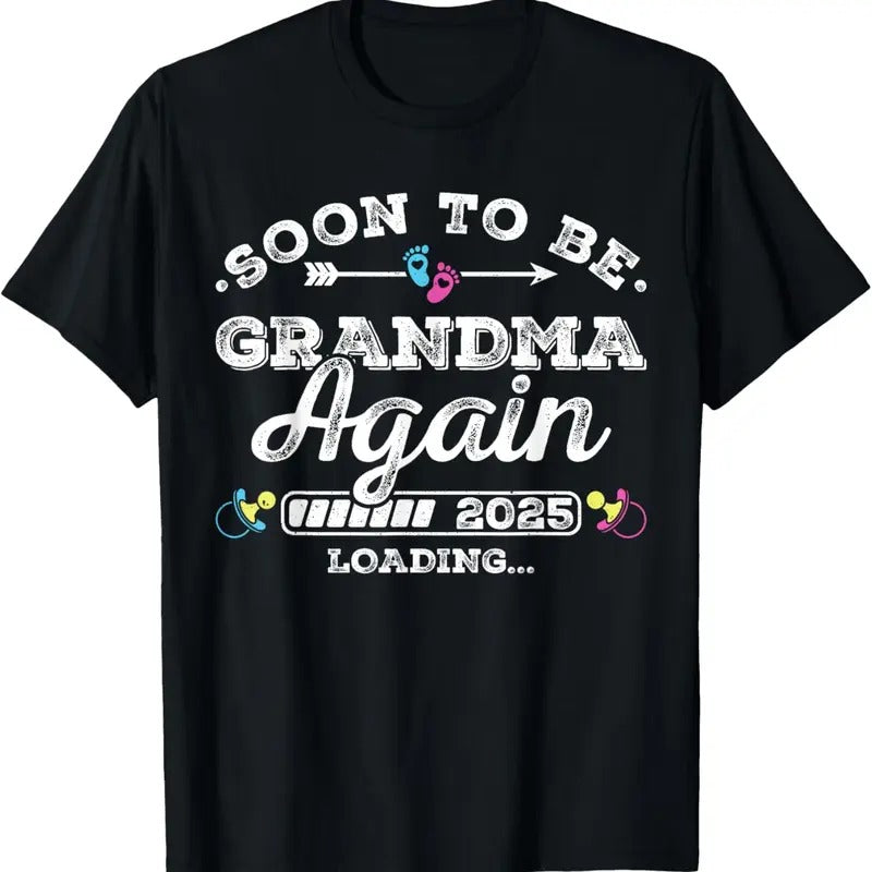100% Cotton Soon Be Grandma Again 2025 Loading Pregnancy Announcement T-Shirts, Hoodie, Sweatshirt