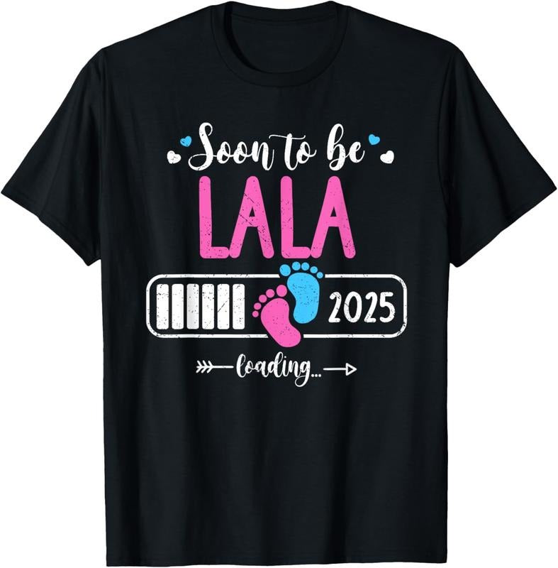 100% Cotton Soon to be Lala 2025 Loading Mother Day 2025 T-Shirt Hoodie Sweatshirt | PrintMintTees.com