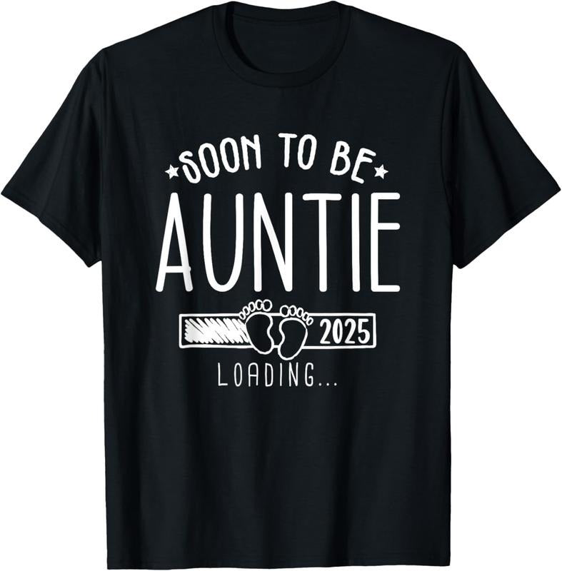 100% Cotton Soon to be aunt 2025 Loading auntie to be 2025 Auntie 2025 T-Shirt Hoodie Sweatshirt | PrintMintTees.com