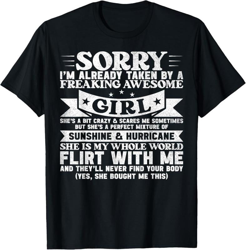 100% Cotton Sorry I'm Already Taken By Freaking Awesome Girl Boyfriend T-Shirt Hoodie Sweatshirt | PrintMintTees.com
