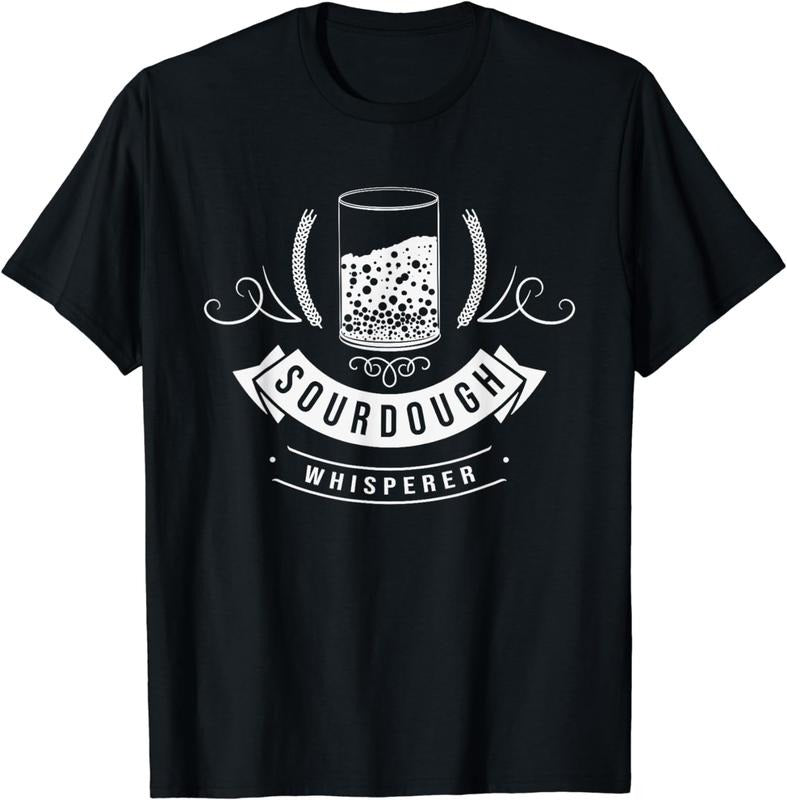 [100% Cotton]Sourdough Whisperer Bread Starter Baking Bakery Baker Master T-Shirt Hoodie Sweatshirt | PrintMintTees.com