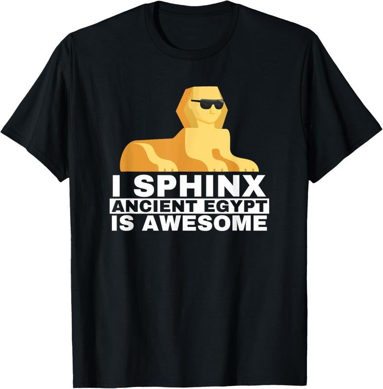 100% Cotton Sphinx History Ancient Egypt Is Awesome Shirt Hoodie Sweatshirt