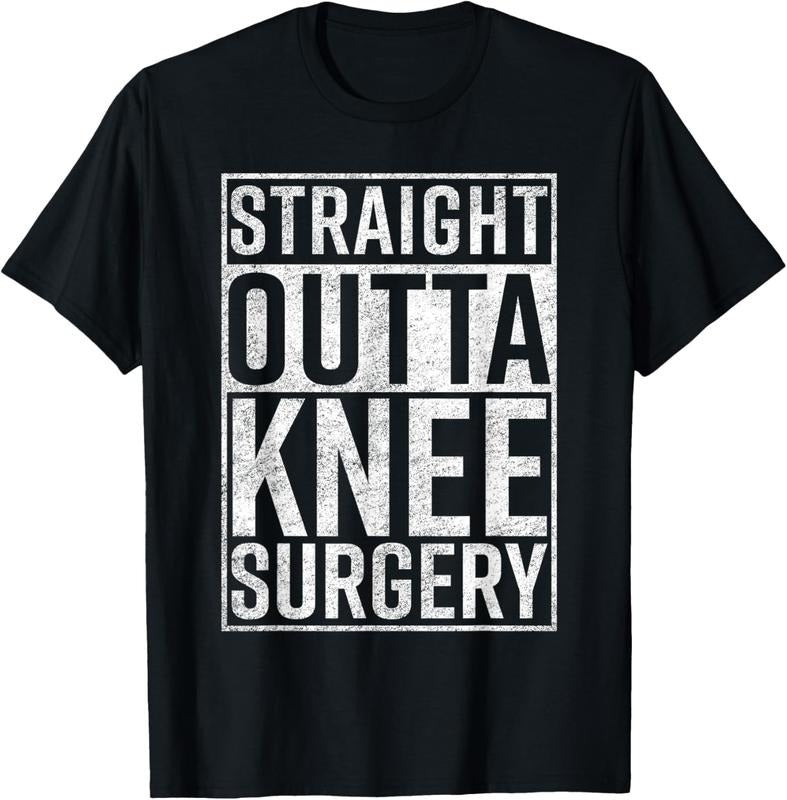 100% Cotton Straight Outta Knee Surgery Shirt Funny Get Well Gag Gift T-Shirt Hoodie, Sweatshirt | PrintMintTees.com