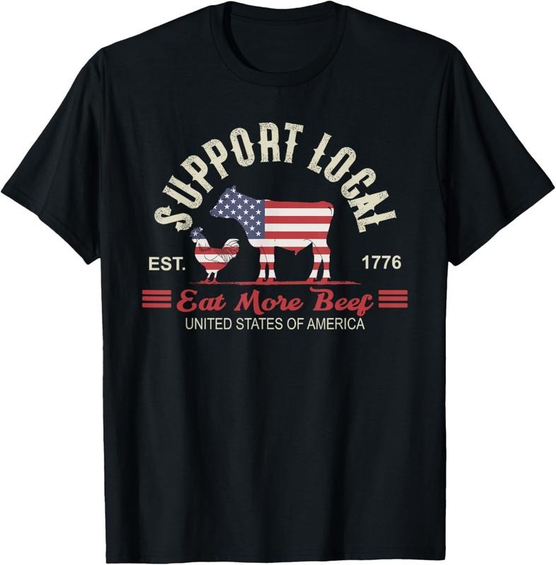 100% Cotton Support Local: Eat More Beef Patriotic Agriculture Design T-Shirt Hoodie Sweatshirt | PrintMintTees.com