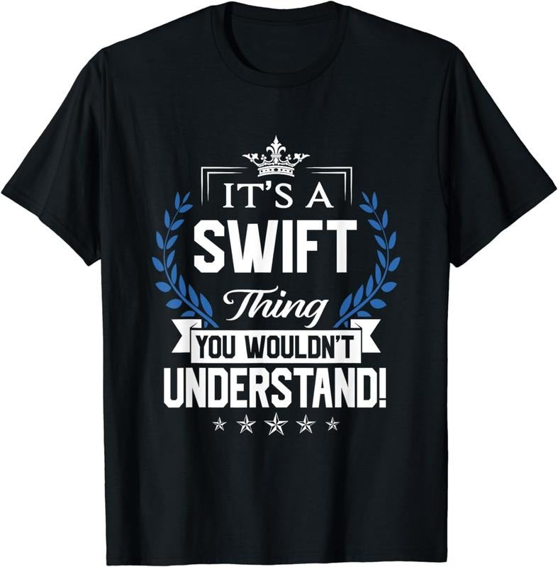 [100% Cotton]Swift Name - Swift Thing Name You Wouldn't Understand T-Shirt Hoodie Sweatshirt | PrintMintTees.com