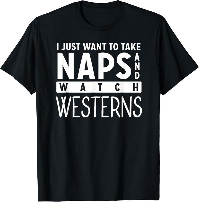 100% Cotton Take Naps Watch Western Movies Lover T-Shirts, Hoodie, Sweatshirt