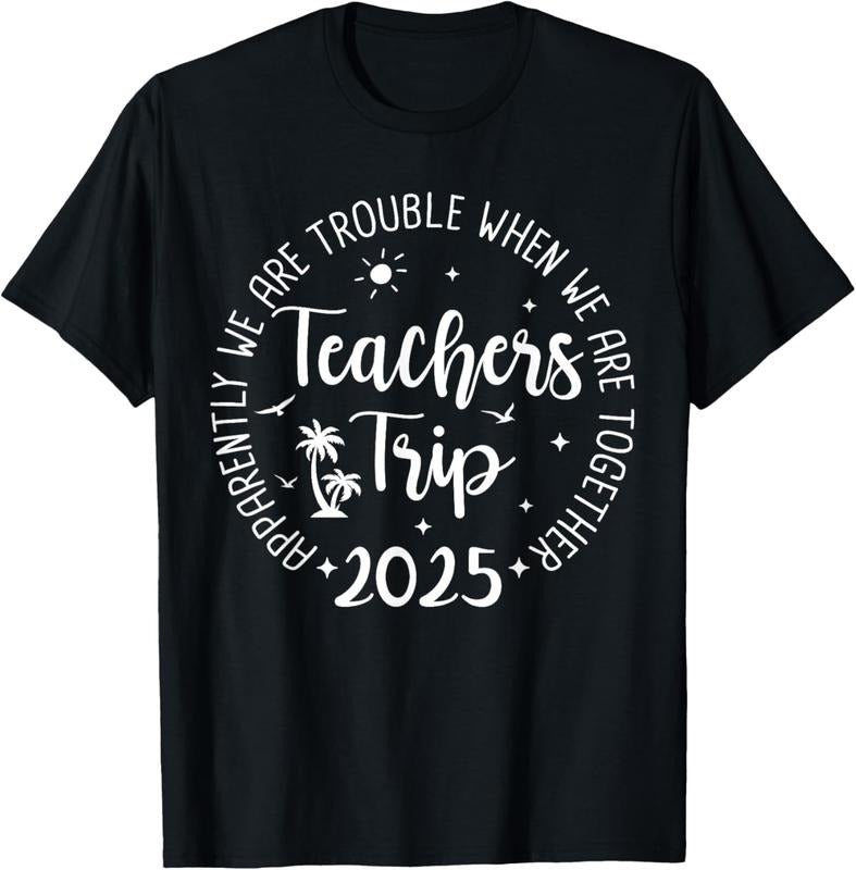 100% Cotton Teachers Trip 2025 Teachers Matching Vacation 2025 T-Shirt Hoodie Sweatshirt | PrintMintTees.com