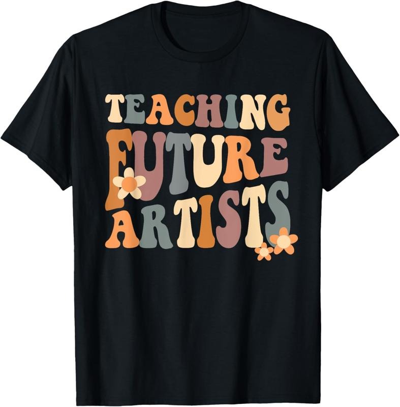 100% Cotton Teaching Future Artists Retro Teacher Students Women T-Shirt Hoodie Sweatshirt | PrintMintTees.com