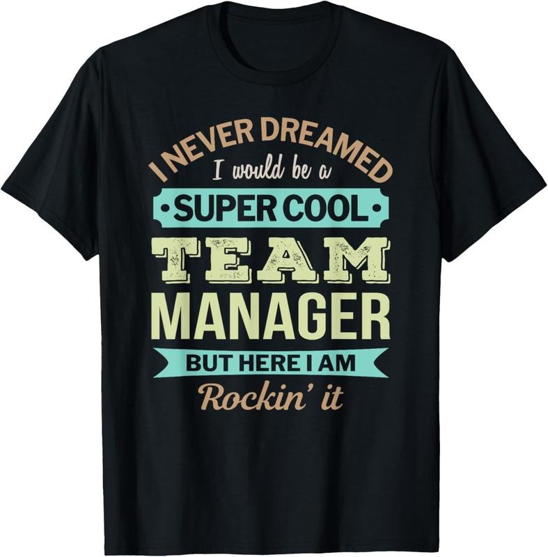 100% Cotton Team Manager Gift Funny Appreciation T-Shirt Hoodie, Sweatshirt | PrintMintTees.com