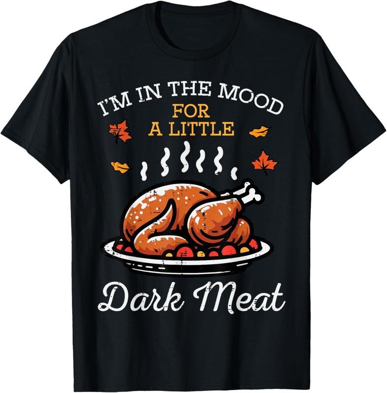 100% Cotton Thanksgiving Mood Dark Meat Turkey Day Fall T-Shirts, Hoodie, Sweatshirt