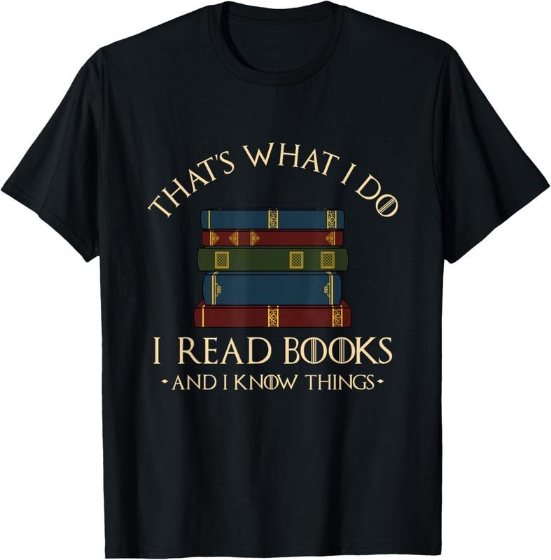 100% Cotton That's What I Do I Read Books And I Know Things - Reading T-Shirt Hoodie Sweatshirt | PrintMintTees.com