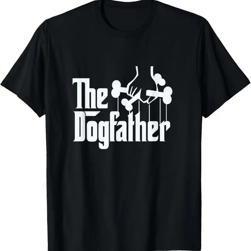 100% Cotton Dogfather Dog Dad Dog Lover Shirt Hoodie Sweatshirt