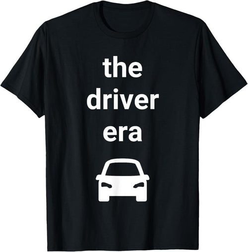 100% Cotton The Driver Era Car T-Shirt Hoodie, Sweatshirt | PrintMintTees.com