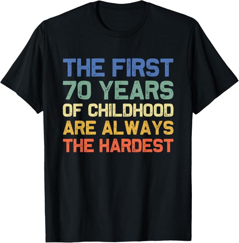 100% Cotton The First 70 Years hood Hardest Old 70th Birthday Funny T-Shirt Hoodie Sweatshirt | PrintMintTees.com