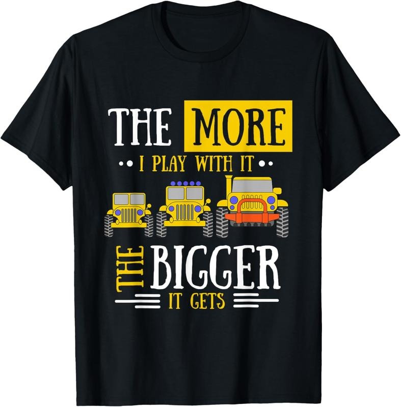 100% Cotton More I Play Bigger Gets Off Roader Short Sleeve T-Shirts, Hoodie, Sweatshirt