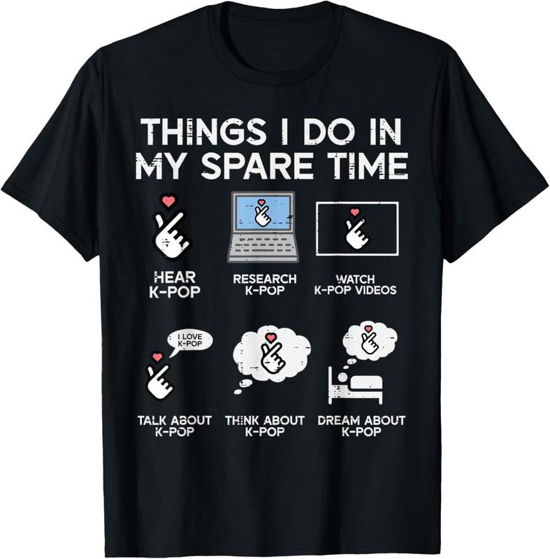 100% Cotton Things I Do Spare Time K-Pop Kpop Korean Women Girls Teens T-Shirt Hoodie Sweatshirt | PrintMintTees.com