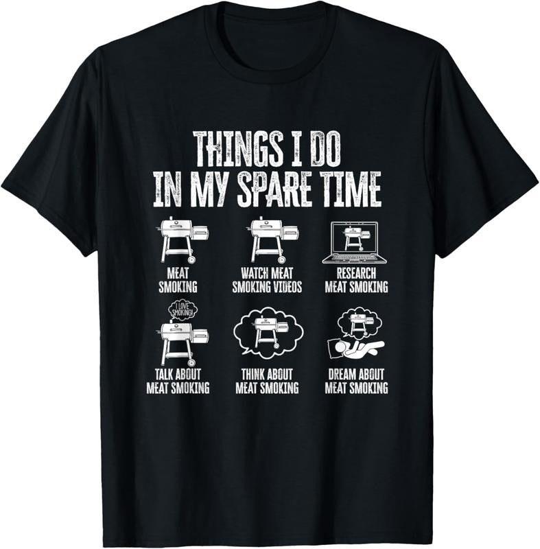 100% Cotton Things I do in my Spare Time - meat smoker smoking T-Shirt Hoodie Sweatshirt | PrintMintTees.com