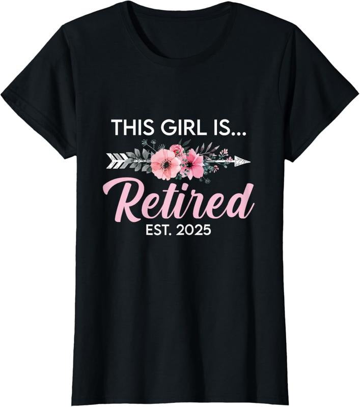 100% Cotton This Girl Is Retired Est. 2025 Retirement Mom Women T-Shirt Hoodie, Sweatshirt | PrintMintTees.com