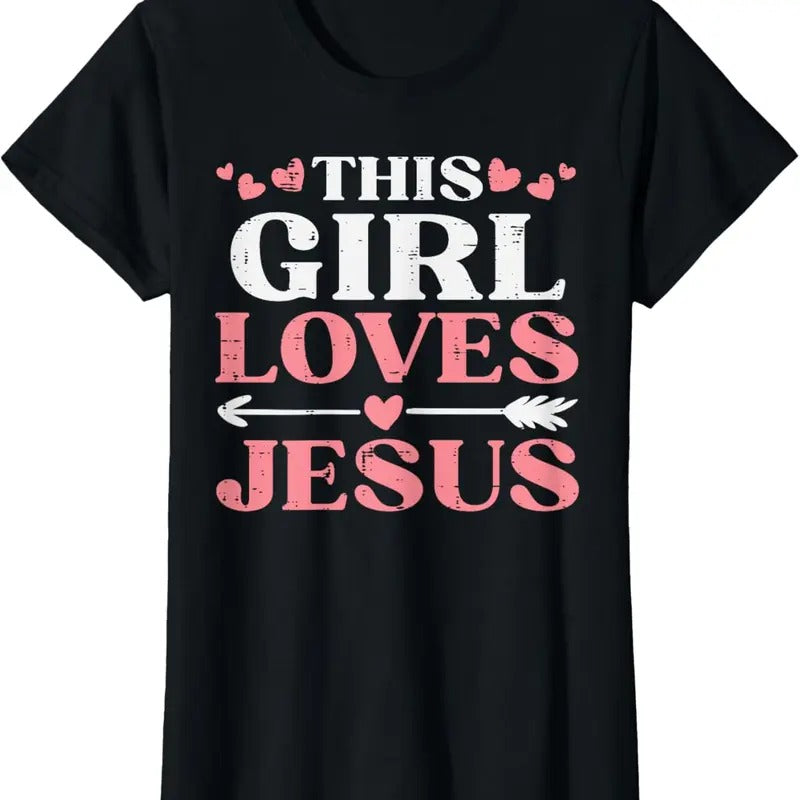 100% Cotton This Girl Loves Jesus Christ God Faith Christian Girls Women T-Shirt Hoodie Sweatshirt | PrintMintTees.com