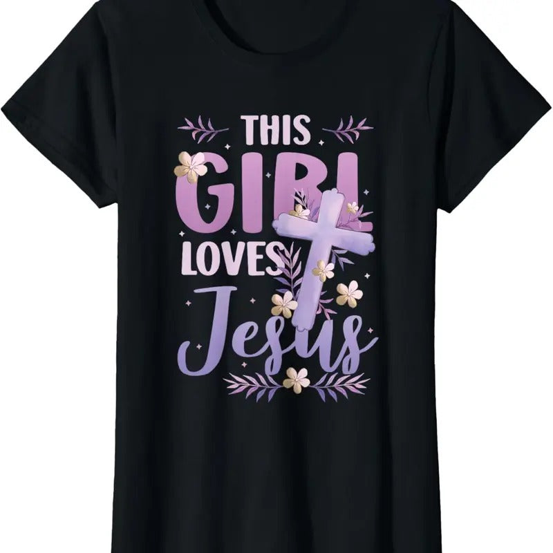100% Cotton This Girl Loves Jesus Cute Christian Girl Jesus T-Shirtstyle{n002}2 Shirt Hoodie Sweatshirt | PrintMintTees.com
