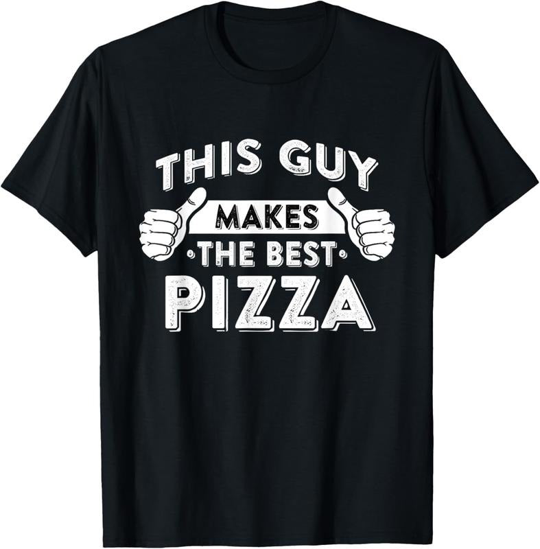100% Cotton This Guy Makes The Best Pizza - Food Lover Pizza Baker T-Shirt Hoodie Sweatshirt | PrintMintTees.com